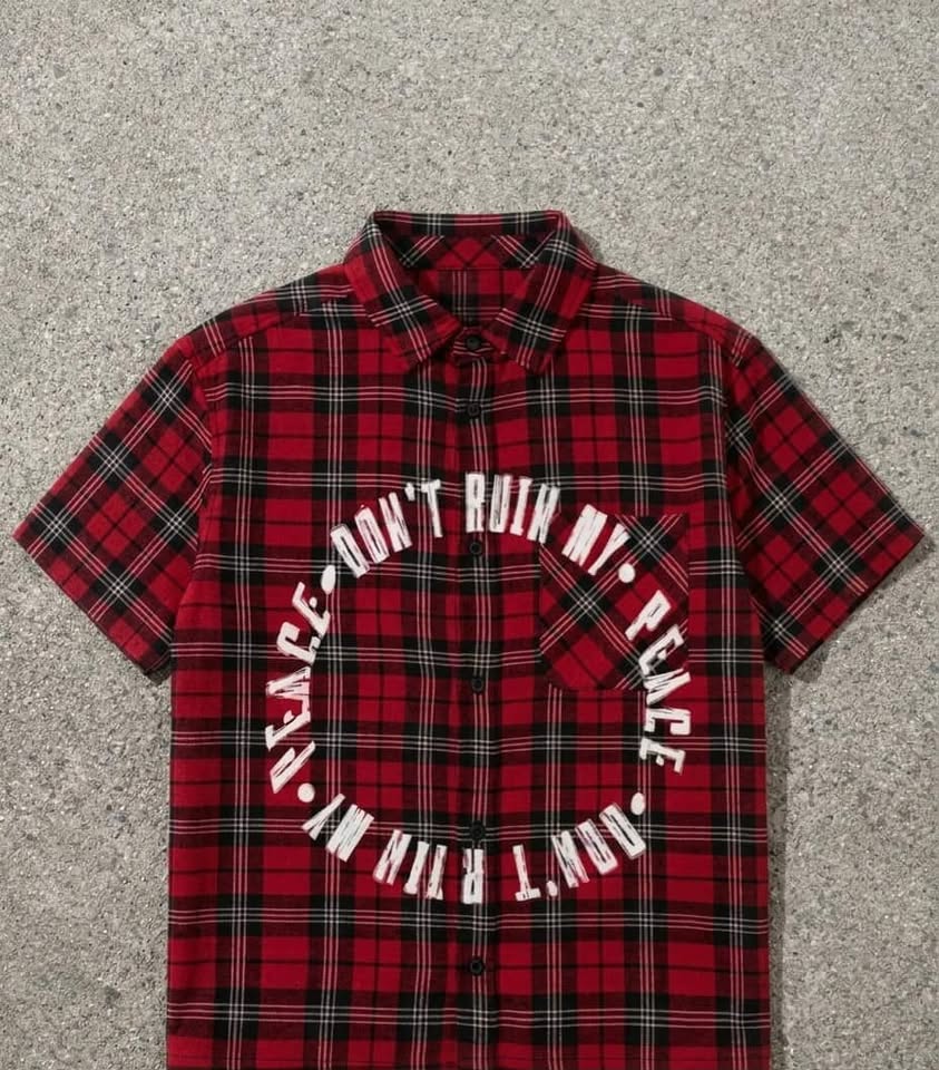 "Dont Ruin My Peace" Red Flannel Shirt